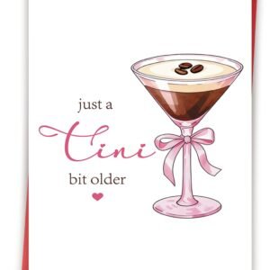 Just a Tini Bit Older Birthday Card, Funny Espresso Martini Birthday Card Gifts for Women Best Friend Bestie Sister Daughter Wife Her, Birthday Gifts Decorations for 21st 30th 40th 50th